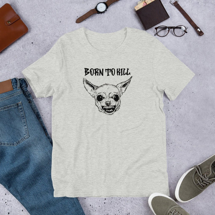 Funny Chihuahua Born To Kill T-Shirt: Show off your 4-legged warrior! - Atomic Bullfrog