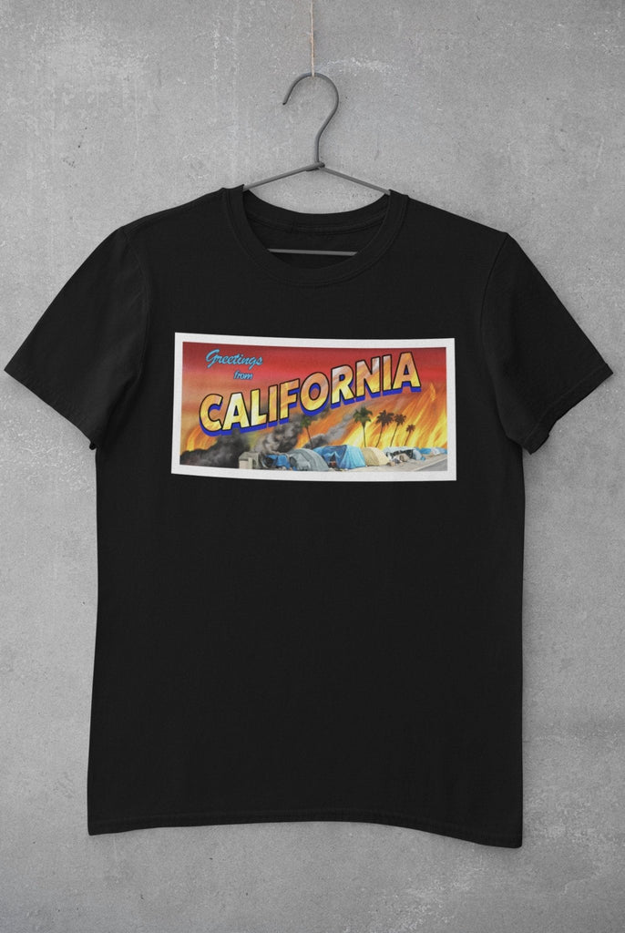 Sarcastic California Postcard Unisex T-Shirt, California Sucks, Leaving California, Escape From California, California Wildfires, Newsom - Atomic Bullfrog