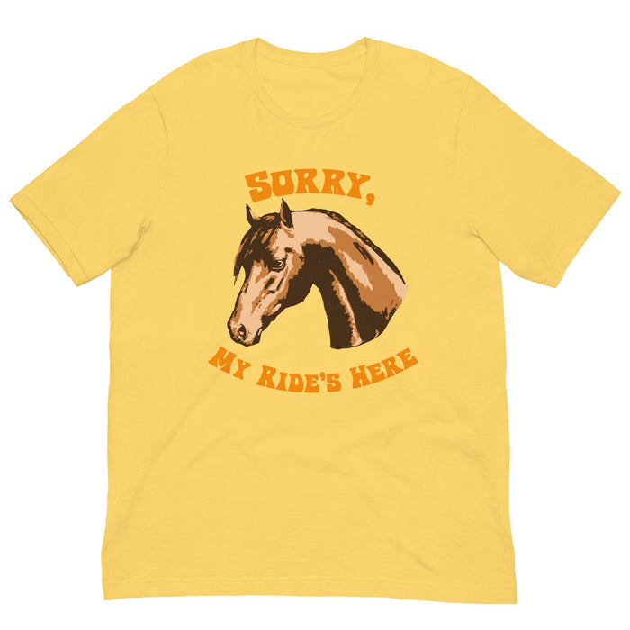 Sorry my Ride's Here! Funny Horse Western Shirt for Cowgirls and Rodeo Lovers - Atomic Bullfrog